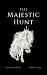The Majestic Hunt
