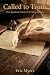 Called to Truth: The Spirit...