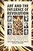 Art and the Influence of Revolution: Dreiser, Fitzgerald, Chaplin, Eisenstein, Shostakovich, Gorky, and Others in 1925