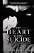 The Heart Before Suicide: P...
