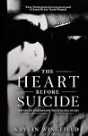 The Heart Before Suicide: Poetry to Understand the Suicidal Heart