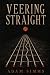 Veering Straight