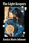 The Light Keepers: Black Women, History, and the Long Fight Against Empire