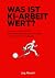 Was ist KI-Arbeit wert?: Fa...