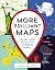 More Brilliant Maps: An All...