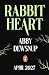 Rabbit Heart by Abby Dewsnup
