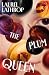 The Plum Queen: The unmissable new literary novel about female friendship, first love and a lifetime of longing