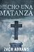 Hecho una Matanza (Los mist...