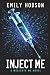 Inject Me: A Medicate Me Novel