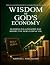 Wisdom of God's Economy: Bu...