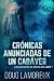 Crónicas Anunciadas De Un C...