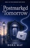 Postmarked Tomorr...