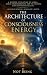 THE ARCHITECTURE OF CONSCIO...