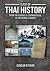 Slices of Thai History from the Curious & Controversial to th... by Duncan Stearn