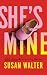 She's Mine