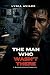THE MAN WHO WASN'T THERE: A...