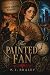 The Painted Fan