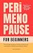 Perimenopause For Beginners by Pinner Green Books