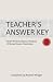 Teacher’s Answer Key: For T...