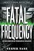 Fatal Frequency by Vesper Vane