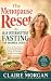 The Menopause Reset: 16:8 I...