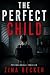 Das perfekte Kind by Zina Becker