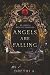 Angels Are Falling: Be careful what you wish for... (Twisted Ever After)