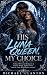 His Luna Queen, My Choice: ...