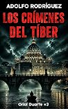 Los crímenes del Tíber (Inspector Oriol Duarte, #3)