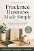 The Calm Freelance Back Office by Robin Ellis