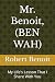 Mr. Benoit, (BEN WAH): My L...
