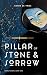 Pillar of Stone and Sorrow by Ranke de Vries