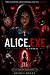 ALICE.EXE: Todo cuento de h...