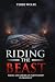 Riding the Beast: Israel an...