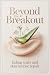 Beyond the Breakout: Fading...