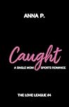 Caught: A Single ...