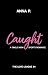 Caught: A Single Mom Sports Romance (The Love League Book 4)