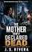 The Mother They Declared De...