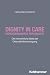 Dignity in Care - Würdebewa...