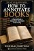 How to Annotate Books: A Pr...