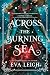 Across the Burning Sea
