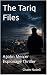 The Tariq Files by Chaim Nudell