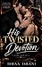 His Twisted Devotion by Ishaa Israni
