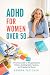 ADHD for Women Over 50: A P...