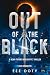 Out of the Black by Lee Doty Out of the Black by Lee Doty