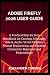 ADOBE FIREFLY 2026 USER GUIDE by Alexander Carson