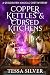 Copper Kettles & Cursed Kit...