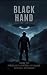 Black Hand: Inside The Pent...