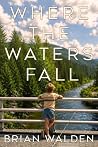 Where the Waters ...