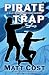 Pirate Trap: Book 5 in the ...